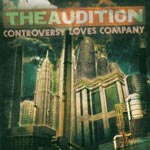 The Audition: Controversy Loves Company