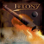 Review: Felony - First Works