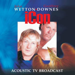 Review: Wetton/Downes - Icon Acoustic TV Broadcast