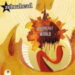 Zebrahead: Broadcast To The World