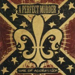 Review: A Perfect Murder - War Of Aggression