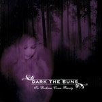 Review: Dark The Suns - In Darkness Comes Beauty