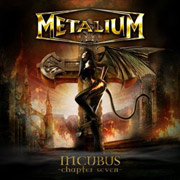 Metalium: Incubus