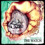 The Watch: Primitive