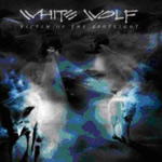 White Wolf: Victim Of The Spotlight