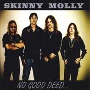 Skinny Molly: No Good Deed...