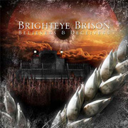 Brighteye Brison: Believers & Deceivers