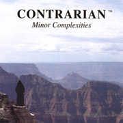 Contrarian: Minor Complexities