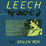 Leech (CH): The Stolen View