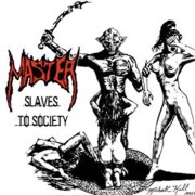 Master: Slaves To Society