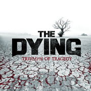 Review: The Dying - Triumph Of Tragedy