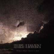 This Haven: Today A Whisper, Tomorrow A Storm
