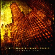 Review: Fat Mans War Face - The White Light
