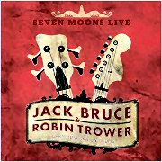 Jack Bruce & Robin Trower: Seven Moons Live