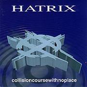 Review: Hatrix - Collisioncoursewithnoplace