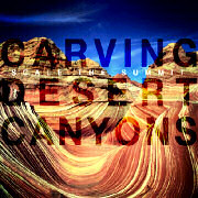 Scale The Summit: Carving Desert Canyons