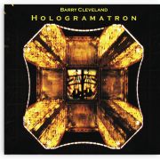 Review: Barry Cleveland - Hologramatron