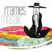 Frames: Mosaik