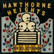Review: Hawthorne Heights - Skeletons