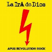 La Ira De Dios: Apus Revolution Rock