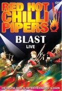 Red Hot Chilli Pipers: Blast Live (DVD)