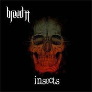 Breed77: Insects