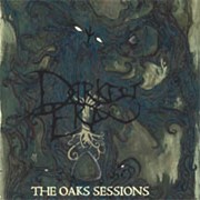Darkest Era: The Oaks Sessions