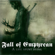 Review: Fall Of Empyrean - A Life Spent Dying