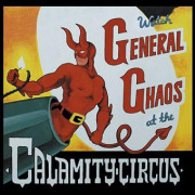 Review: General Chaos - Calamity Circus