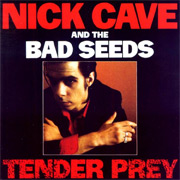 Nick Cave And The Bad Seeds: Tender Prey (Re-Release)