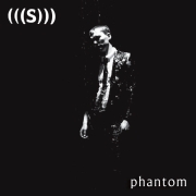(((S))): Phantom