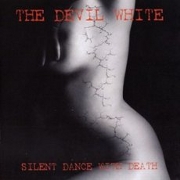 Review: The Devil White - Silent Dance With Death