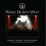 Review: While Heaven Wept - Triumph: Tragedy: Transcendence