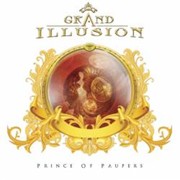 Grand Illusion: Prince Of Paupers