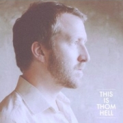 Thom Hell: This Is Thom Hell