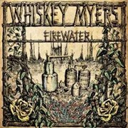 Review: Whiskey Myers - Firewater
