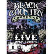 Black Country Communion: Live Over Europe