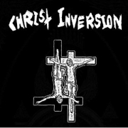 Christ Inversion: Christ Inversion