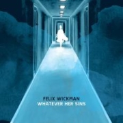 Review: Felix Wickman - Whatever Her Sins