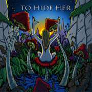 Toehider: To Hide Her