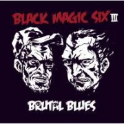 Review: Black Magic Six - Brutal Blues