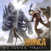 Huinca: Sic Semper Tyrannis