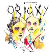 Orioxy: The Other Strangers