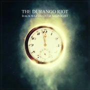 Review: The Durango Riot - Backwards Over Midnight