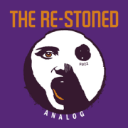 The Re-Stoned: Analog