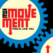 The Movement: Fools Like You
