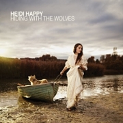 Heidi Happy: Hiding With The Wolves