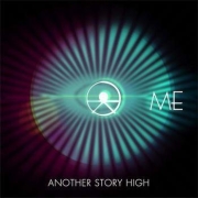 [Me]: Another Story High