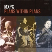 Review: MxPx - Plans Within Plans