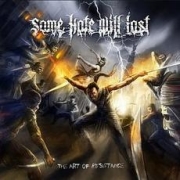 Review: Some Hate Will Last - The Art Of Resistance